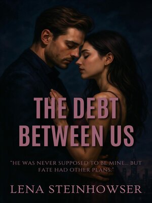 cover image of The Debt Between Us